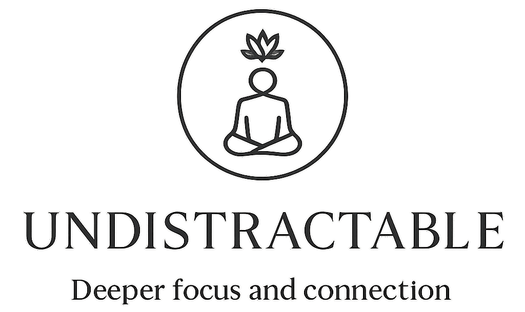 Undistractable